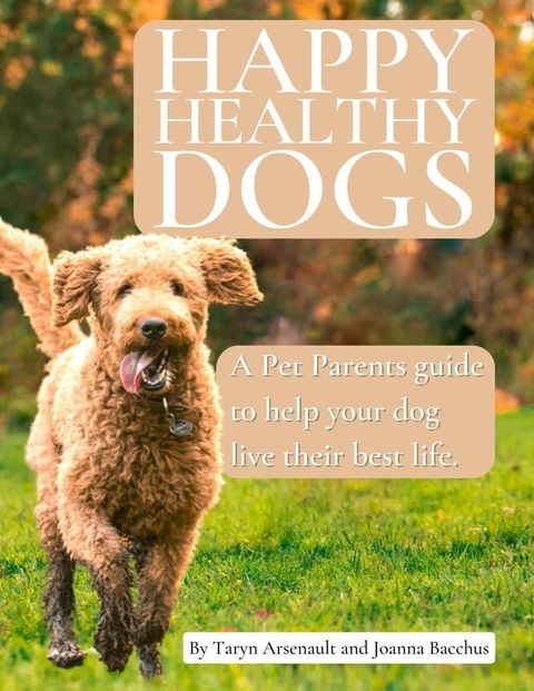 Happy Healthy Dogs(Kobo/電子書)