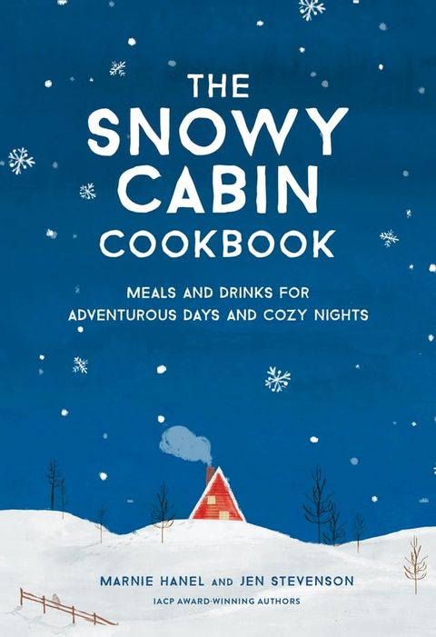 The Snowy Cabin Cookbook(Kobo/電子書)