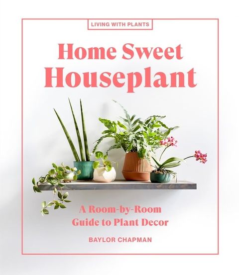 Home Sweet Houseplant(Kobo/電子書)