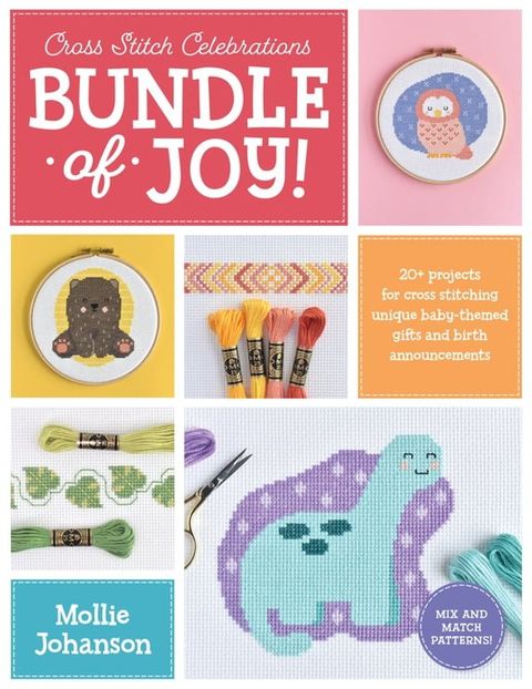 Cross Stitch Celebrations: Bundle of Joy!(Kobo/電子書)