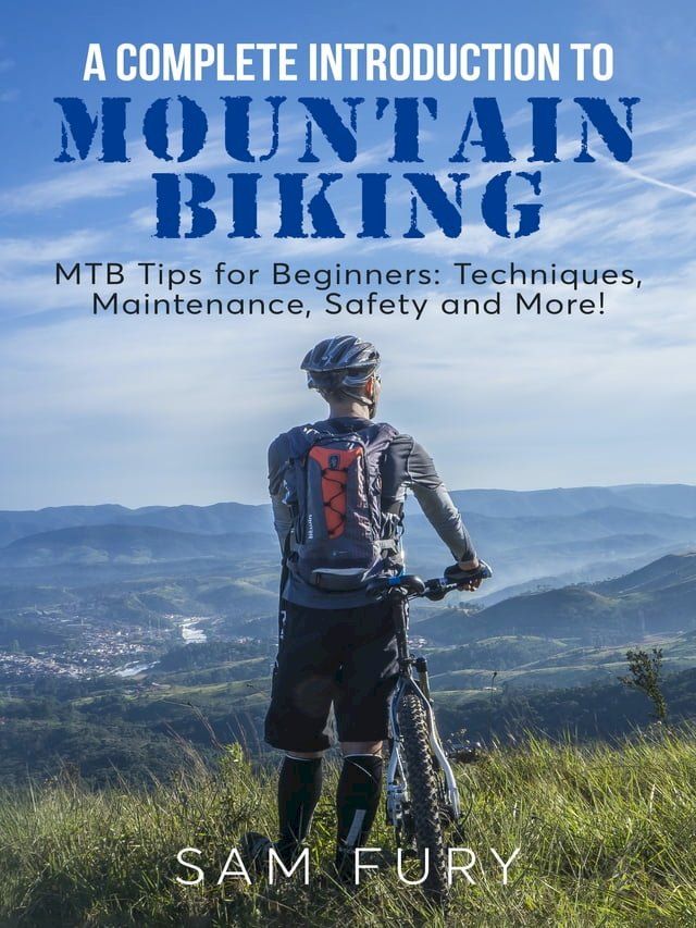  A Complete Introduction to Mountain Biking(Kobo/電子書)