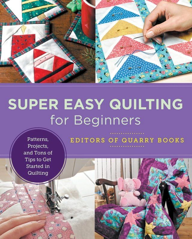  Super Easy Quilting for Beginners(Kobo/電子書)