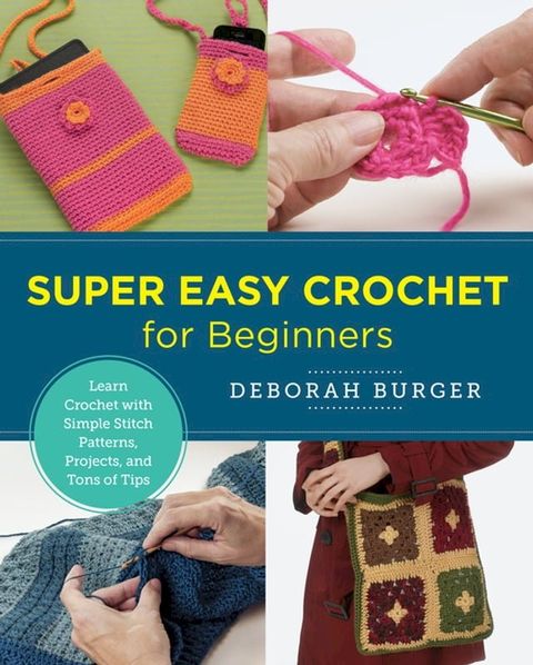 Super Easy Crochet for Beginners(Kobo/電子書)