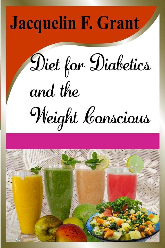  Diet for Diabetics and the Weight Conscious(Kobo/電子書)