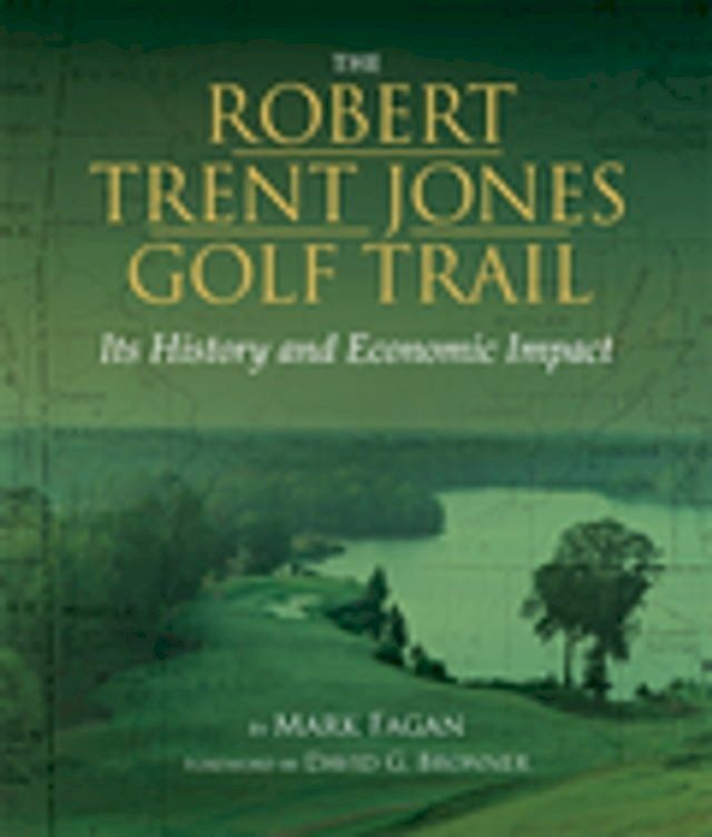  The Robert Trent Jones Golf Trail(Kobo/電子書)