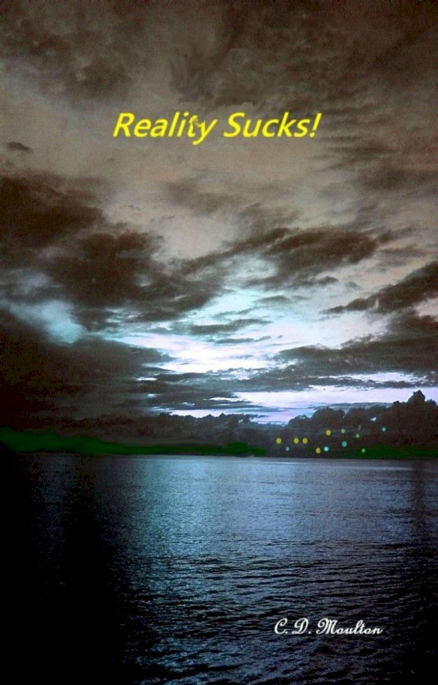  Reality Sucks!(Kobo/電子書)