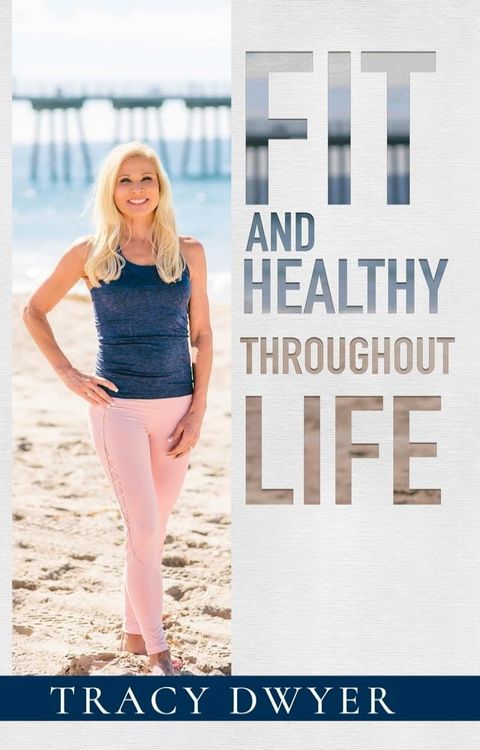 Fit and Healthy Throughout Life(Kobo/電子書)