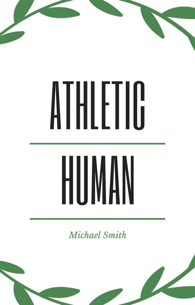  The Athletic Human(Kobo/電子書)