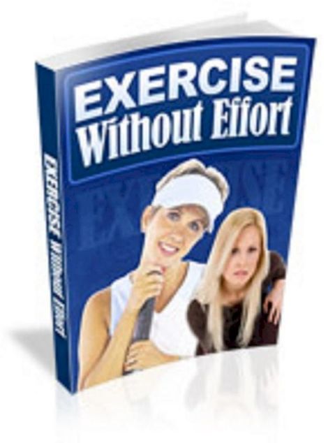 Exercise Without Efforts(Kobo/電子書)