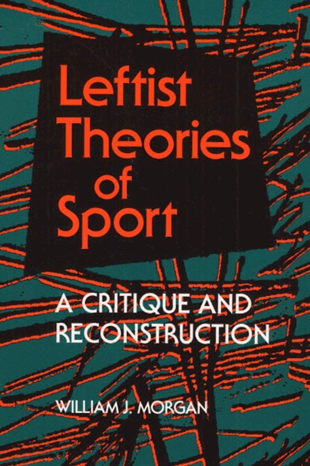  Leftist Theories of Sport(Kobo/電子書)