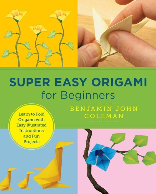  Super Easy Origami for Beginners(Kobo/電子書)