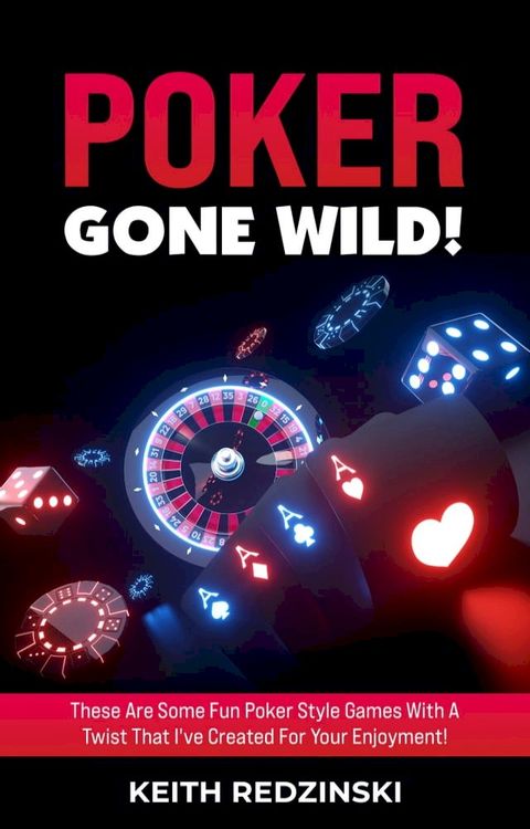 Poker Gone Wild!(Kobo/電子書)