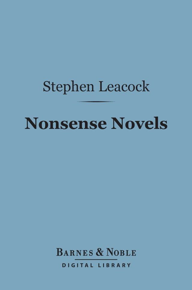  Nonsense Novels (Barnes & Noble Digital Library)(Kobo/電子書)