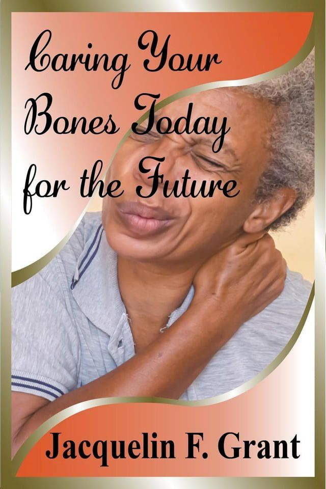  Caring Your Bones Today for the Future(Kobo/電子書)