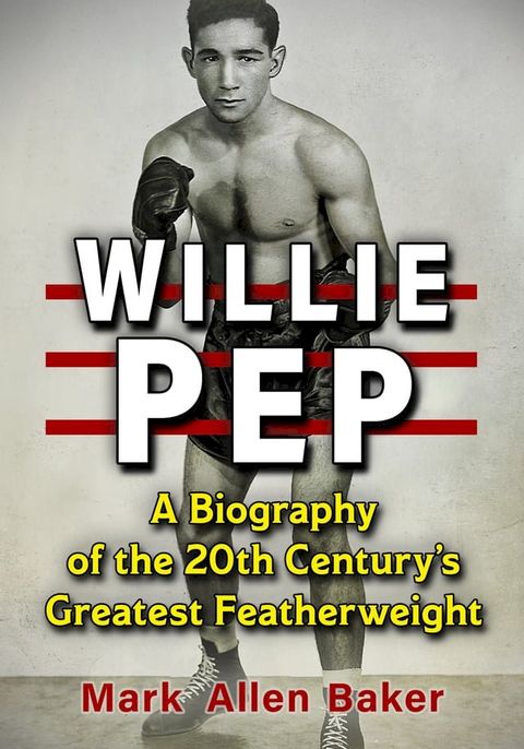 Willie Pep(Kobo/電子書)