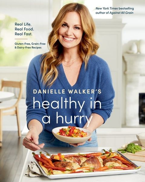 Danielle Walker's Healthy in a Hurry(Kobo/電子書)