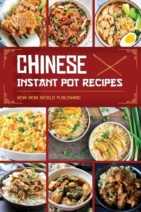 Chinese Instant Pot Recipes(Kobo/電子書)