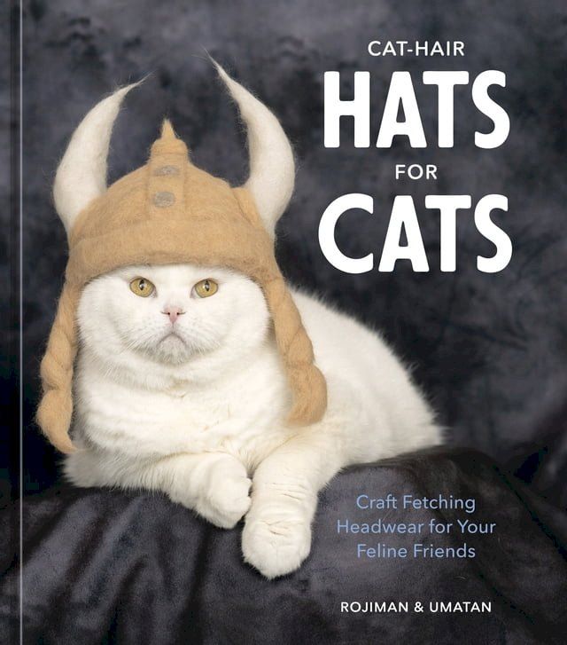  Cat-Hair Hats for Cats(Kobo/電子書)