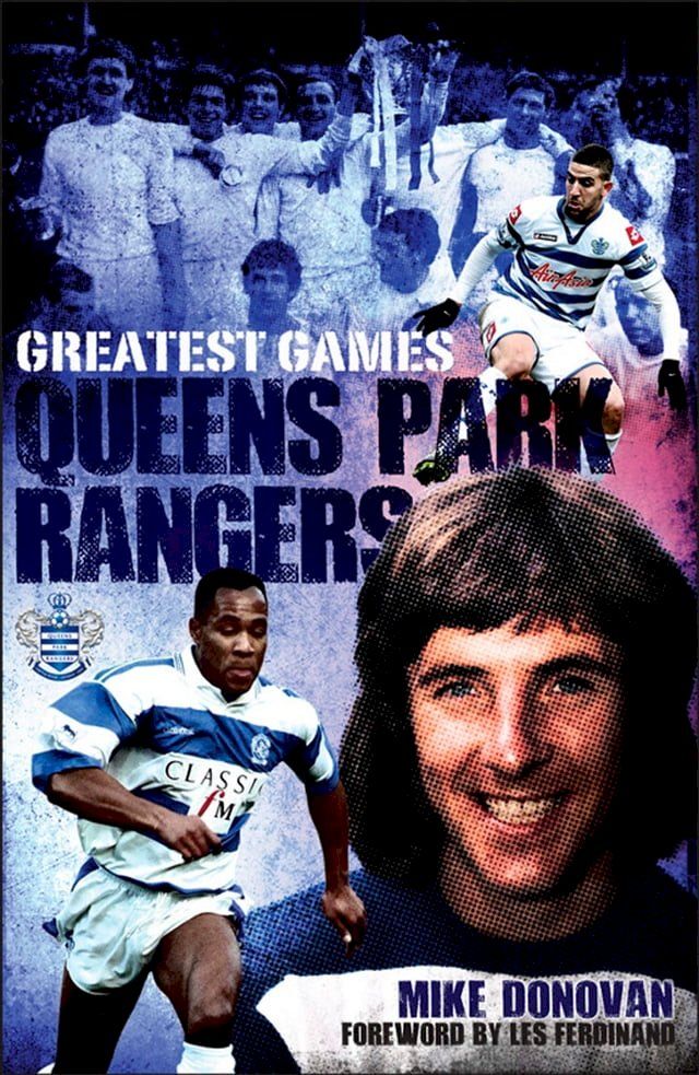  Queens Park Rangers Greatest Games(Kobo/電子書)