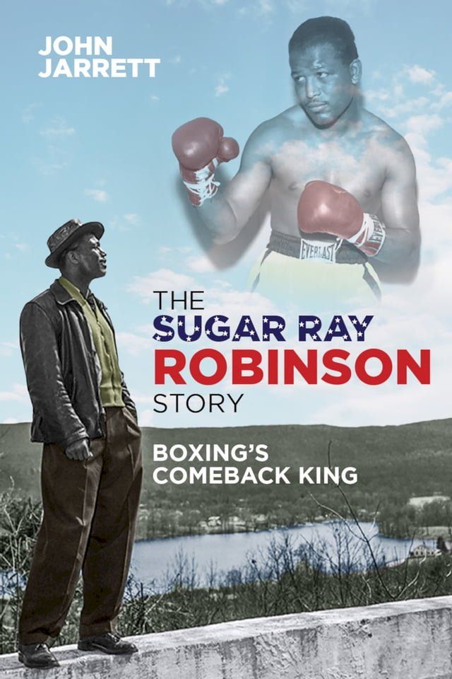  The Sugar Ray Robinson Story(Kobo/電子書)