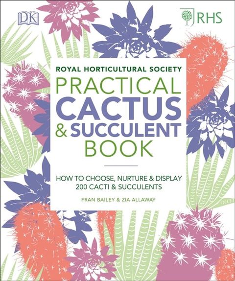 RHS Practical Cactus and Succulent Book(Kobo/電子書)