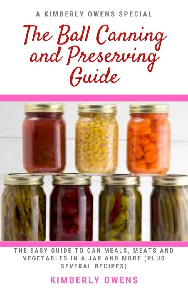  THE BALL CANNING AND PRESERVING GUIDE(Kobo/電子書)