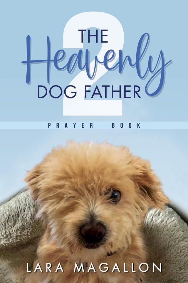  The Heavenly Dog Father Prayer Book 2(Kobo/電子書)