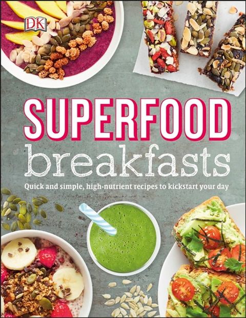 Superfood Breakfasts(Kobo/電子書)