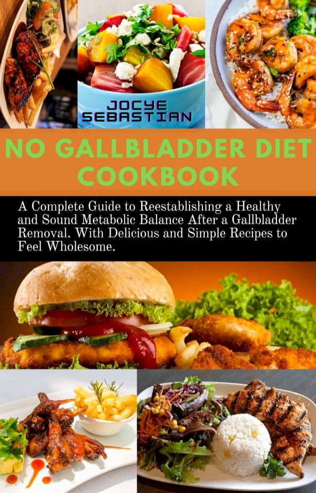  No Gallbladder Diet Cookbook(Kobo/電子書)