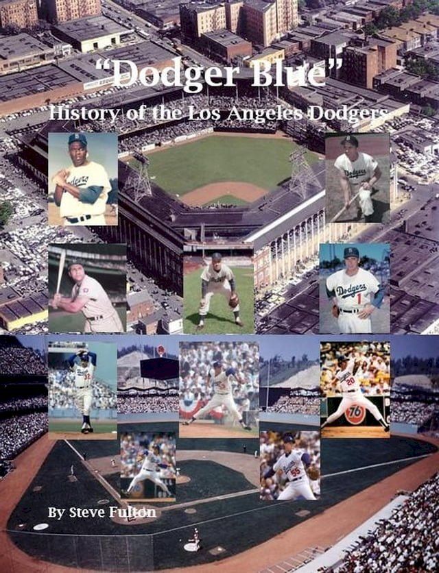  “Dodger Blue” History of the Los Angeles Dodgers(Kobo/電子書)