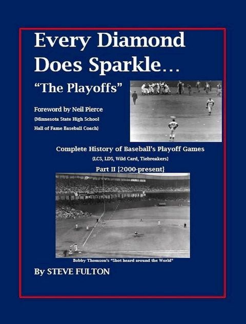 Every Diamond Does Sparkle – “The Playoffs” {Part II 2000-present}(Kobo/電子書)