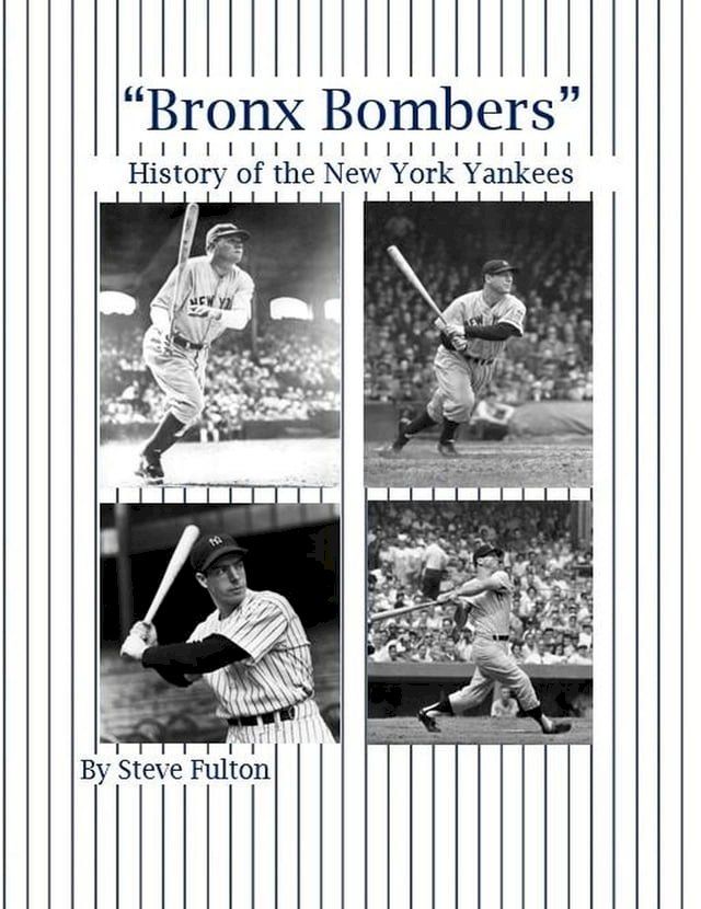  “Bronx Bombers” History of the New York Yankees(Kobo/電子書)