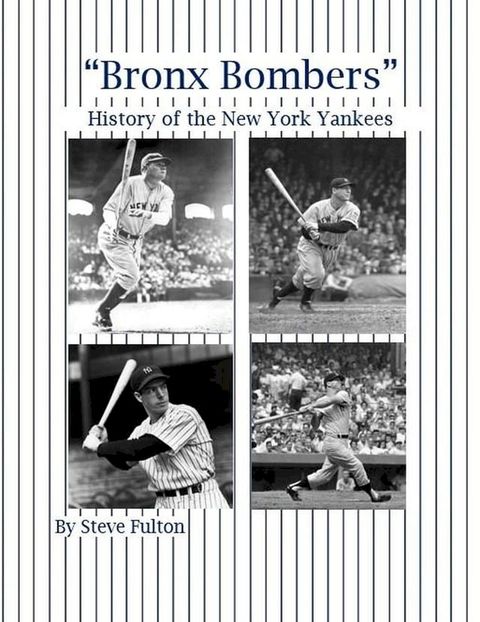 “Bronx Bombers” History of the New York Yankees(Kobo/電子書)