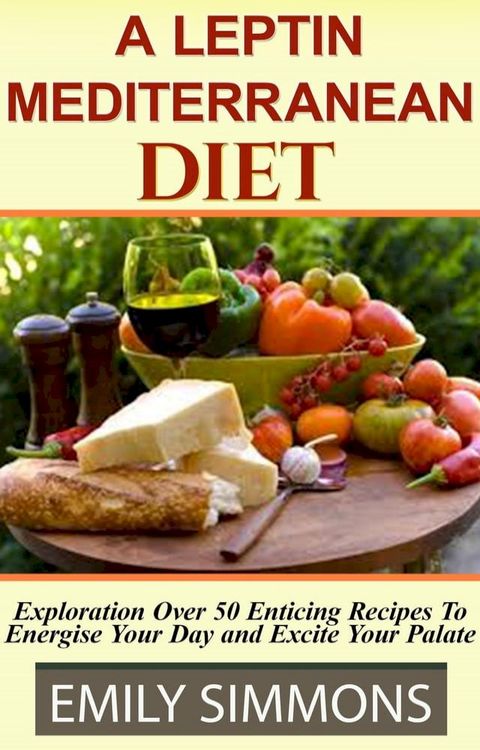 Leptin Mediterranean Diet(Kobo/電子書)