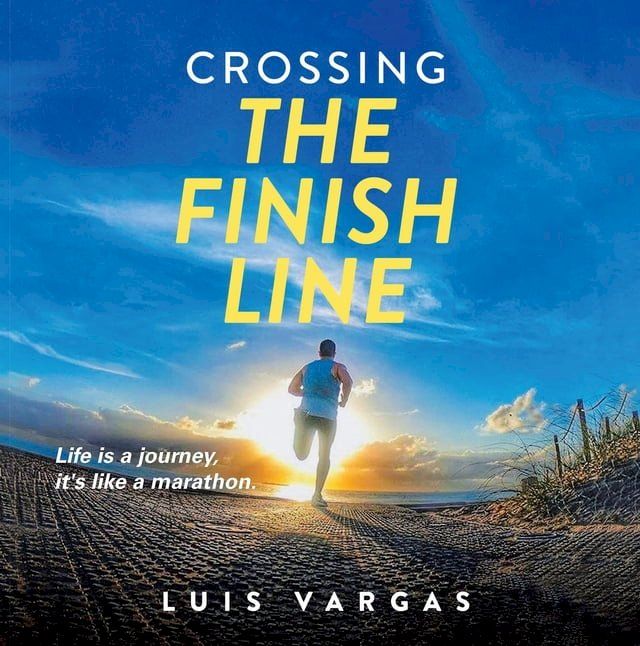  Crossing the Finish Line(Kobo/電子書)