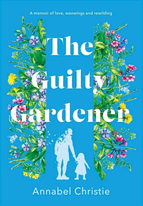 The Guilty Gardener(Kobo/電子書)