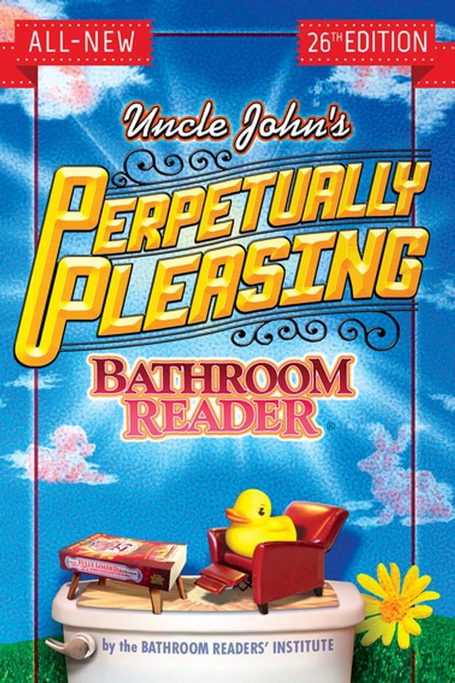  Uncle John's Perpetually Pleasing Bathroom Reader(Kobo/電子書)