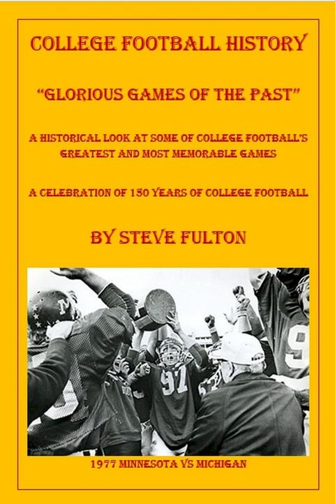 College Football "Glorious Games of the Past"(Kobo/電子書)