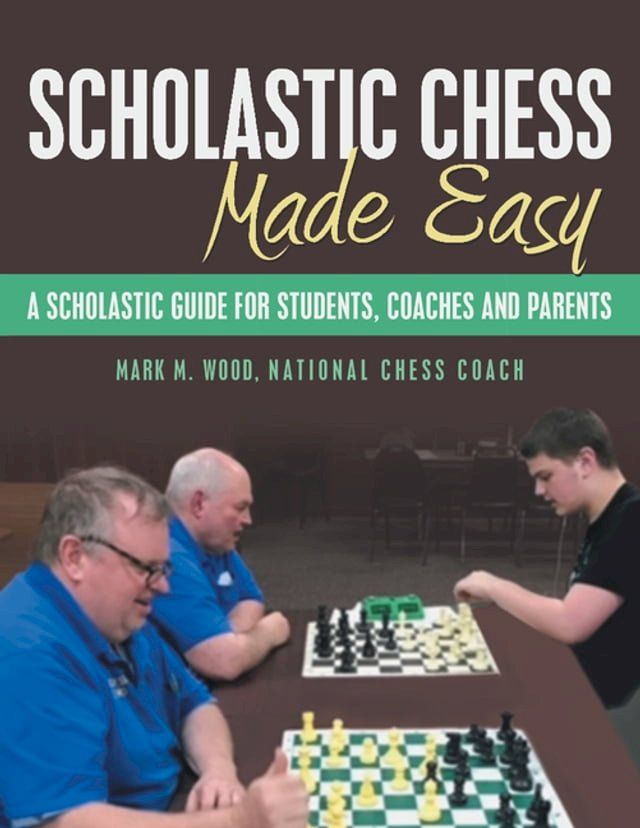  Scholastic Chess Made Easy(Kobo/電子書)