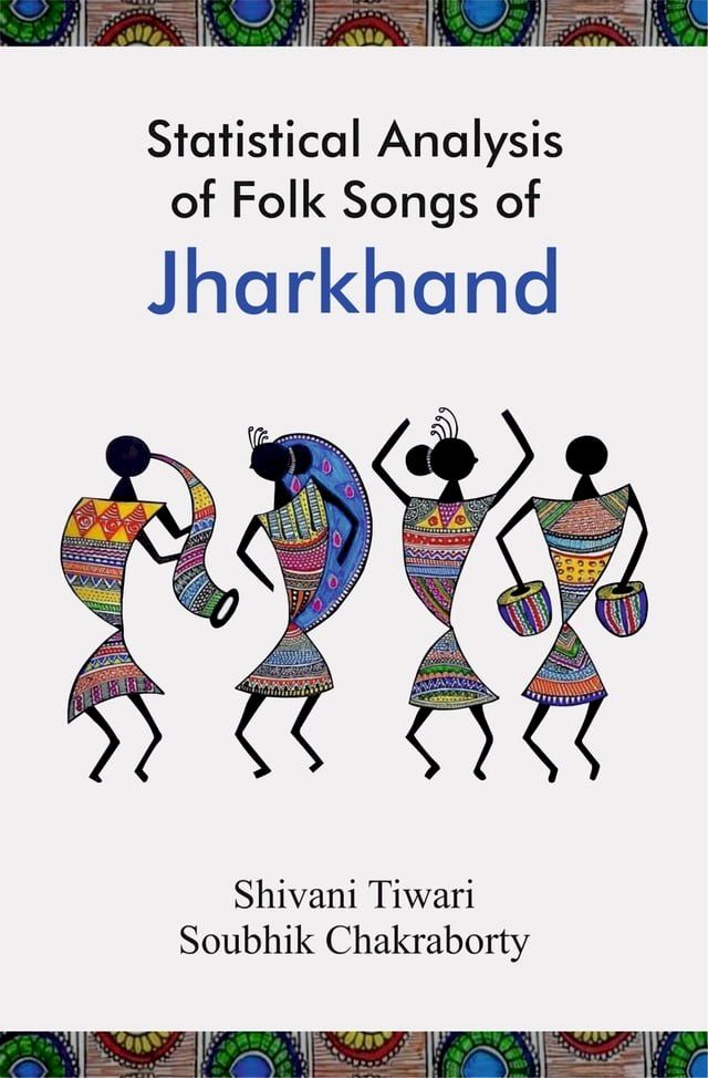  Statistical Analysis of Folk Songs of Jharkhand(Kobo/電子書)