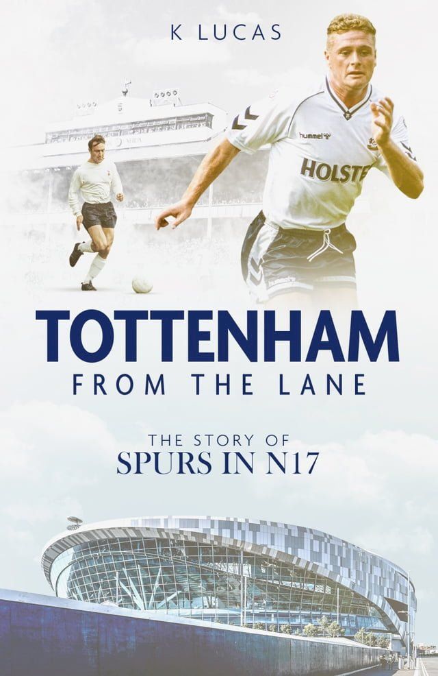  Tottenham From the Lane(Kobo/電子書)