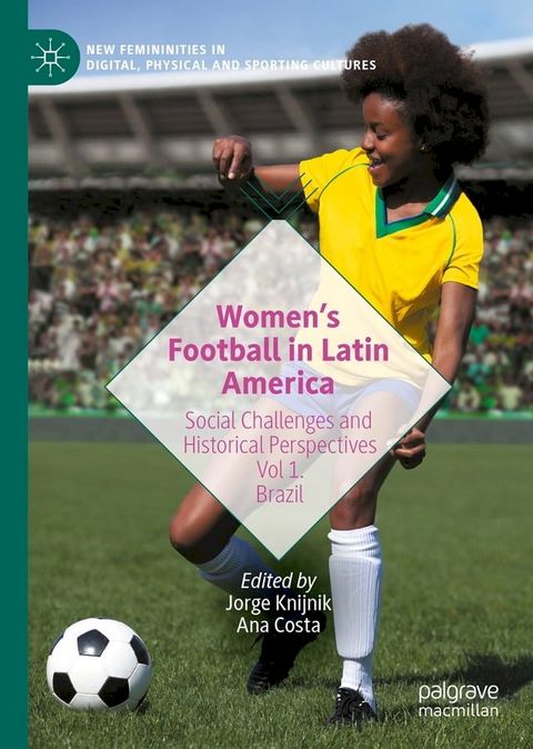 Women’s Football in Latin America(Kobo/電子書)