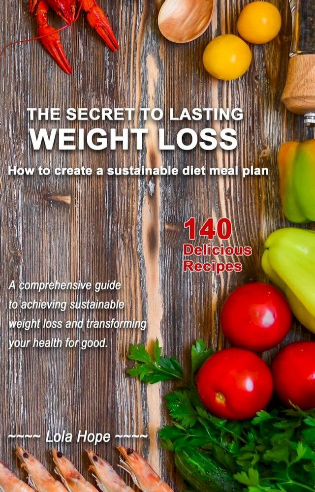  The Secret to Lasting Weight Loss(Kobo/電子書)