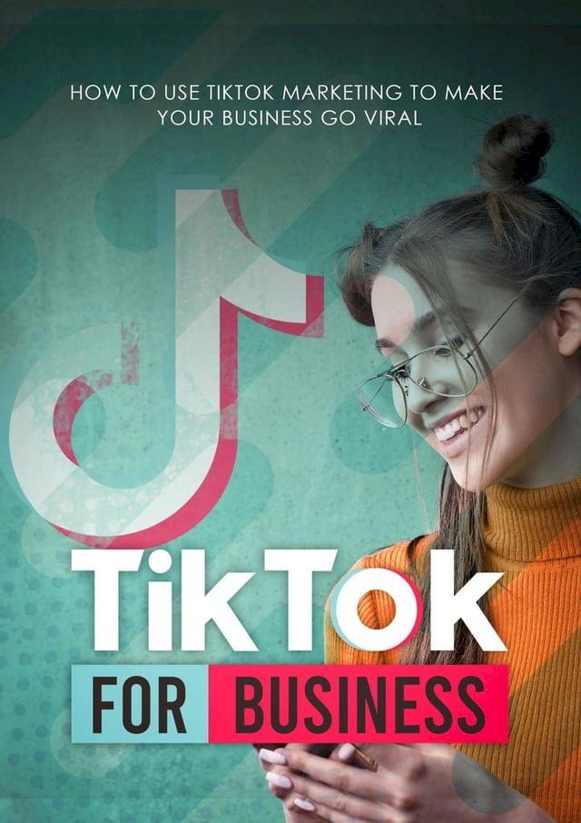  TikTok For Business(Kobo/電子書)