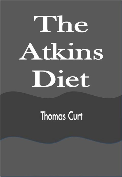 The Atkins Diet(Kobo/電子書)