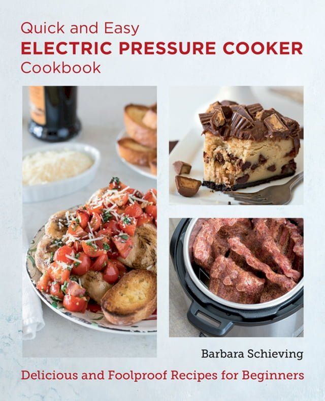  Quick and Easy Electric Pressure Cooker Cookbook(Kobo/電子書)