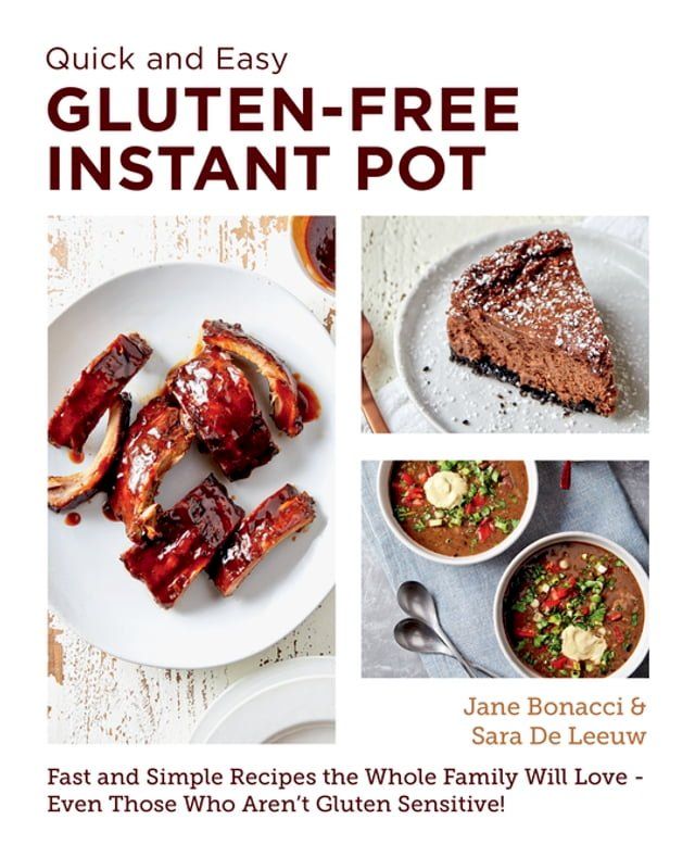  Quick and Easy Gluten Free Instant Pot Cookbook(Kobo/電子書)