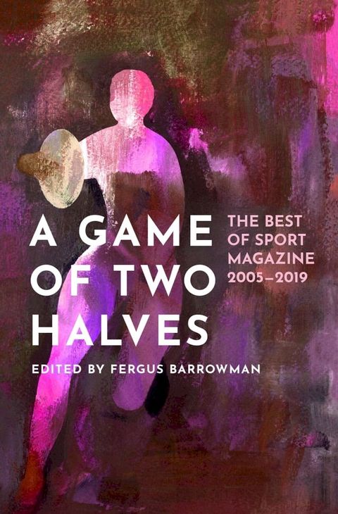 A Game of Two Halves(Kobo/電子書)