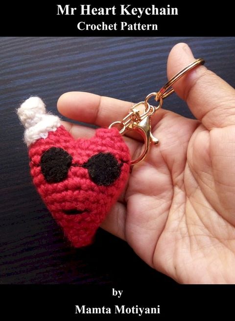 Mr Heart Keychain  Crochet Pattern(Kobo/電子書)