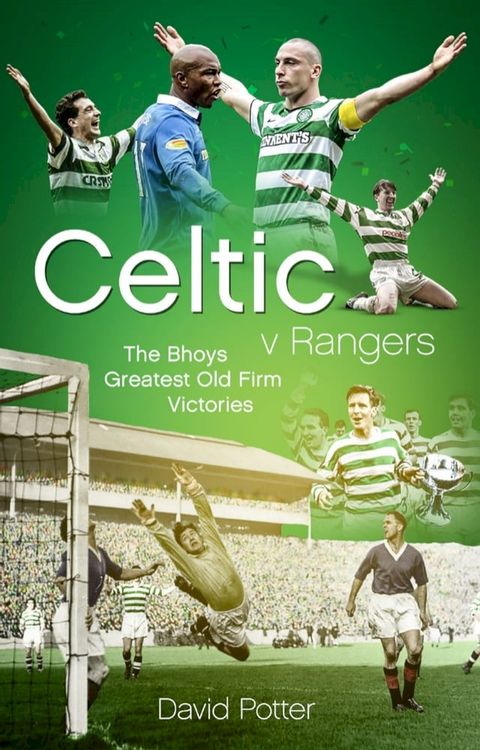 Celtic v Rangers(Kobo/電子書)